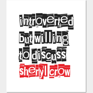 Introverted & Music-Sheryl Crow Posters and Art